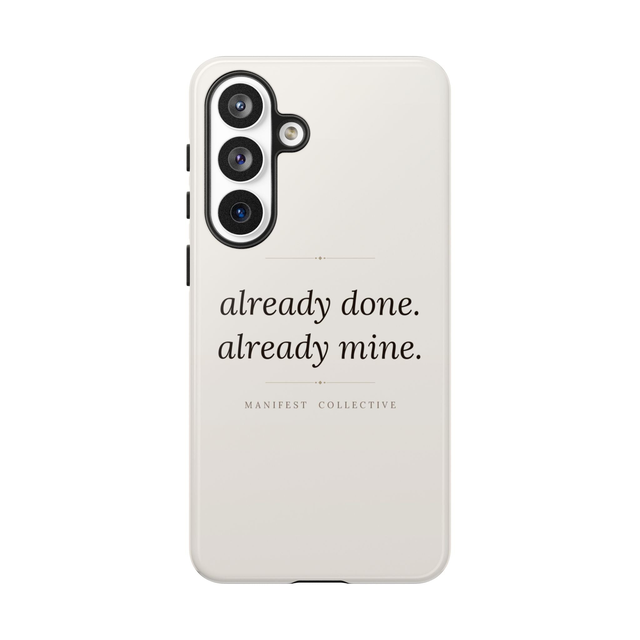 Phone Case- Already Mine