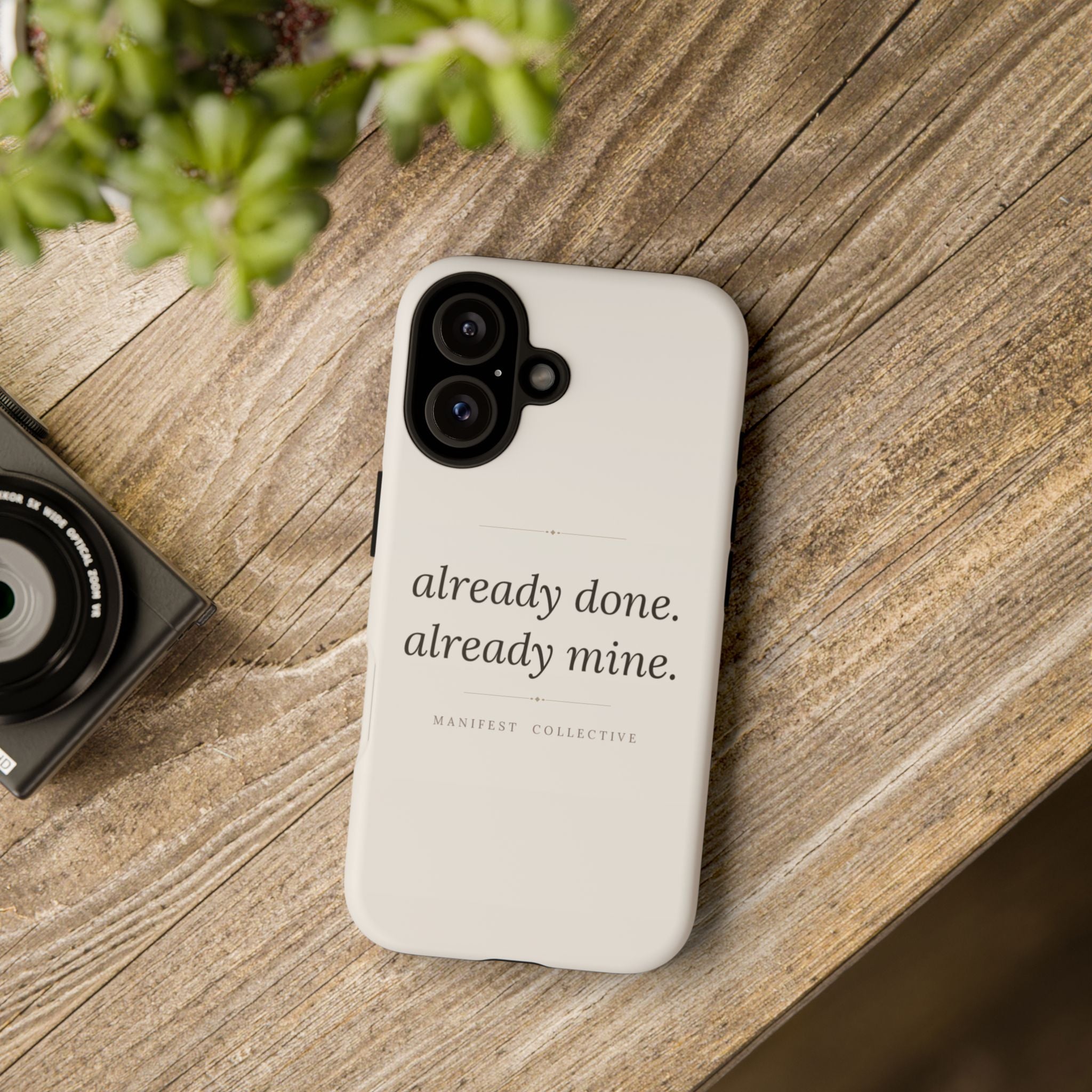 Phone Case- Already Mine
