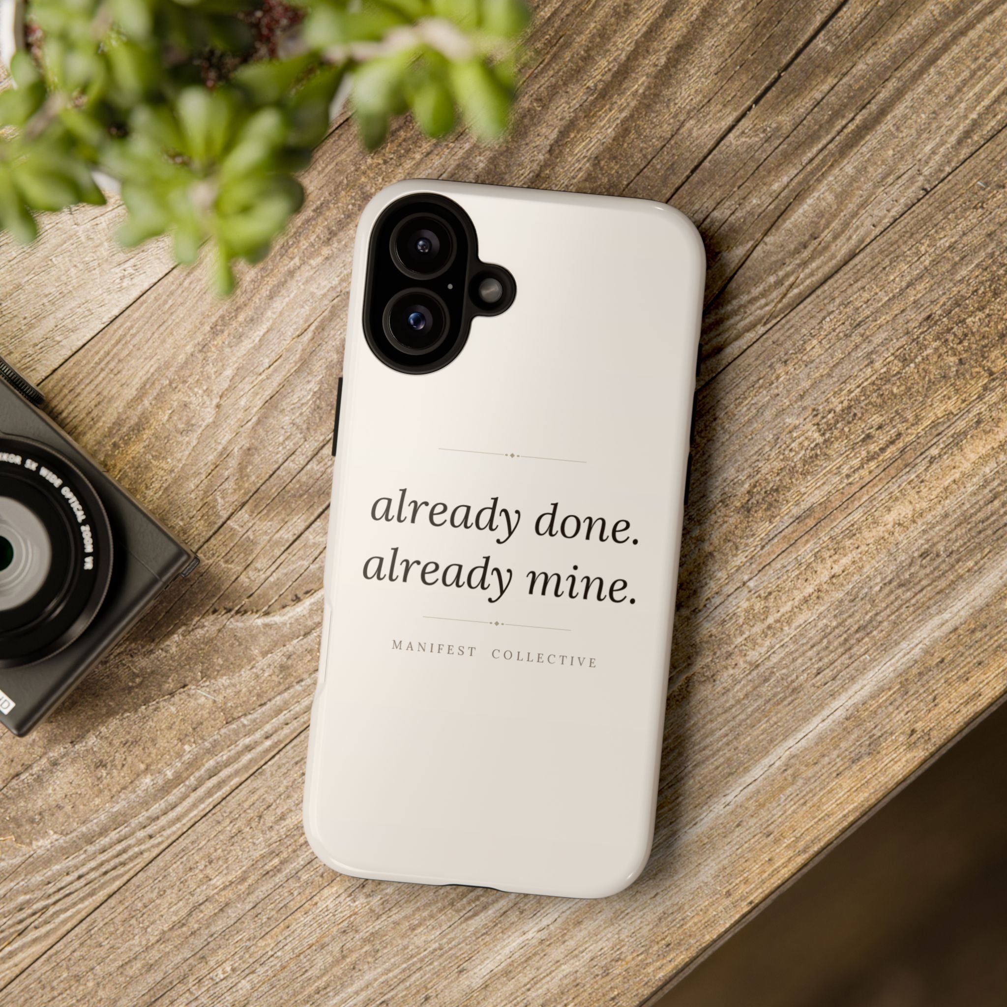 Phone Case- Already Mine