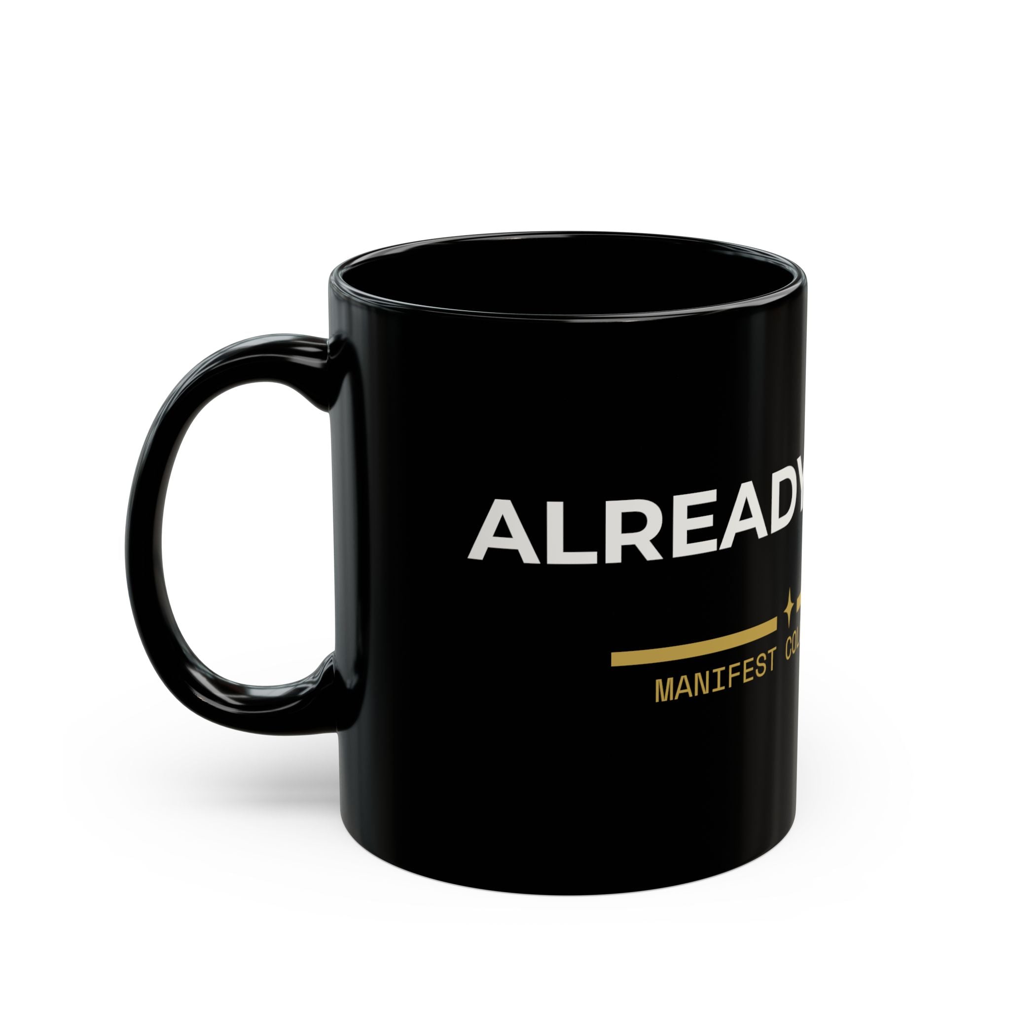 Already Mine. Mug |11oz 15oz