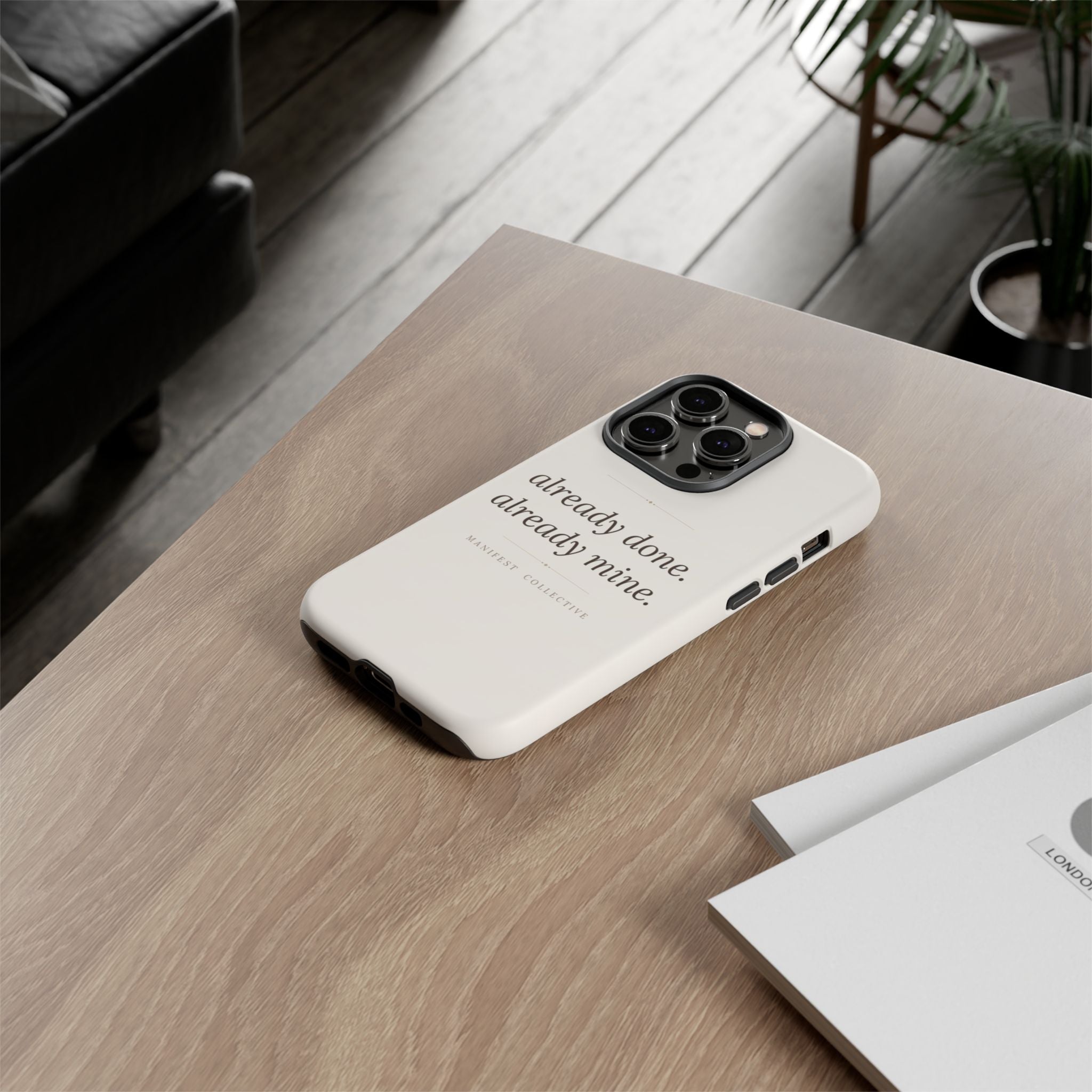 Phone Case- Already Mine