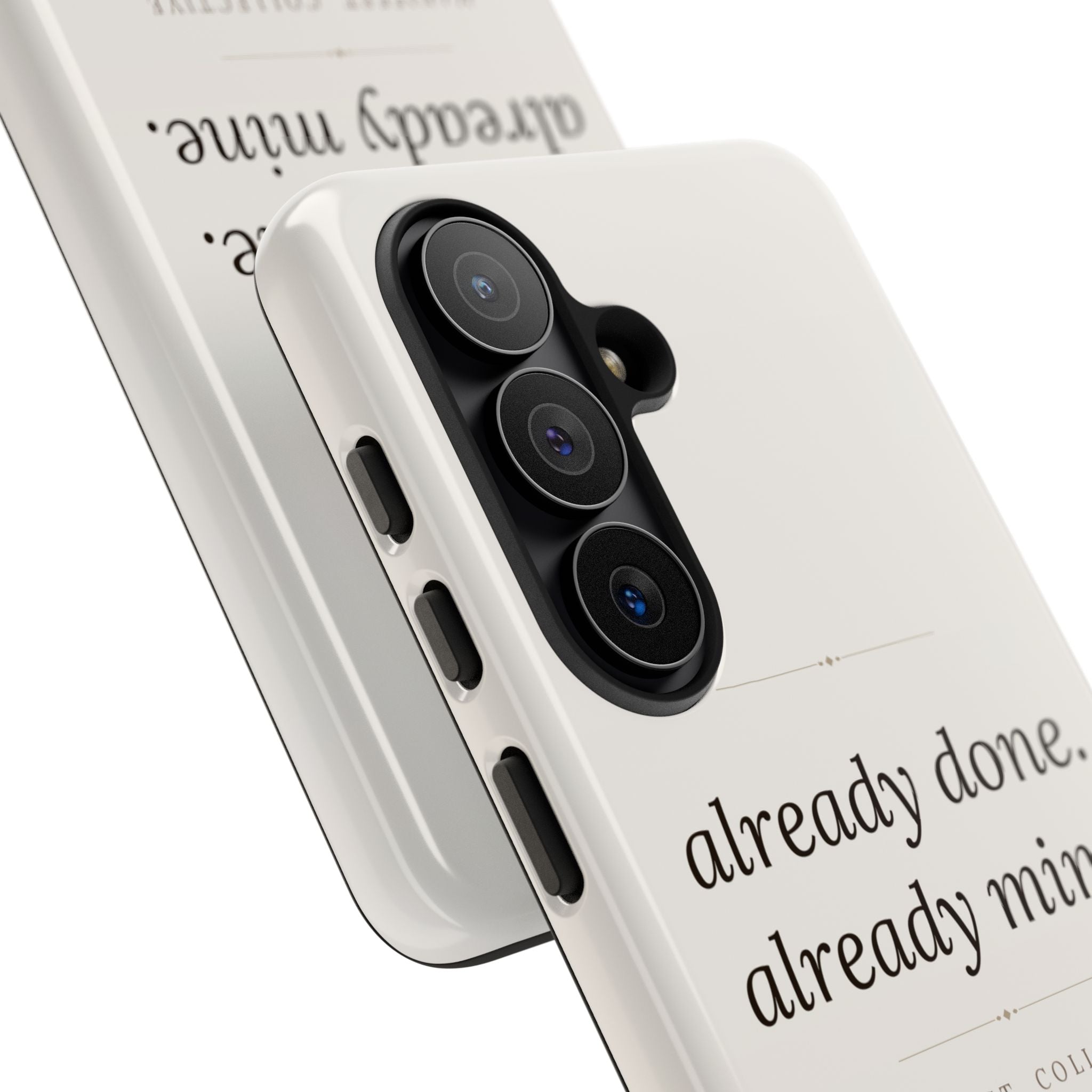 Phone Case- Already Mine