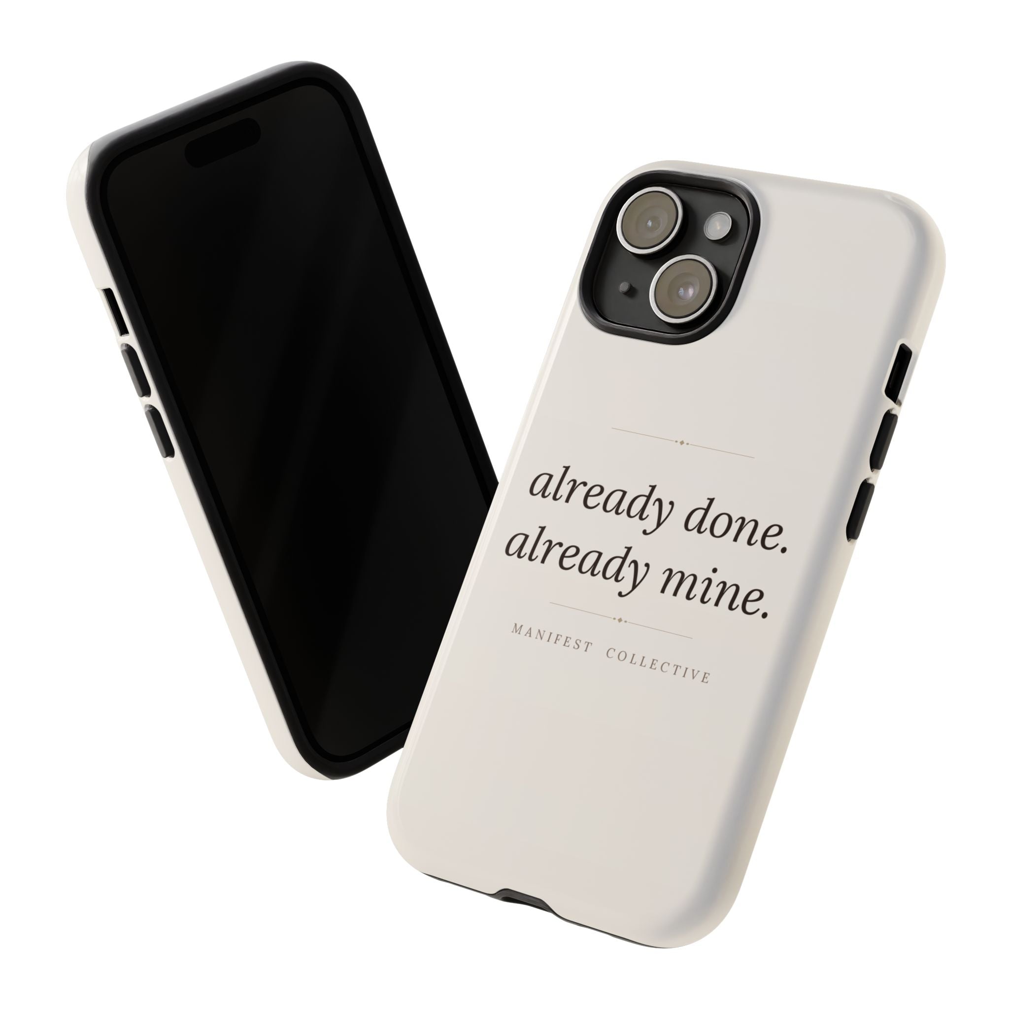 Phone Case- Already Mine