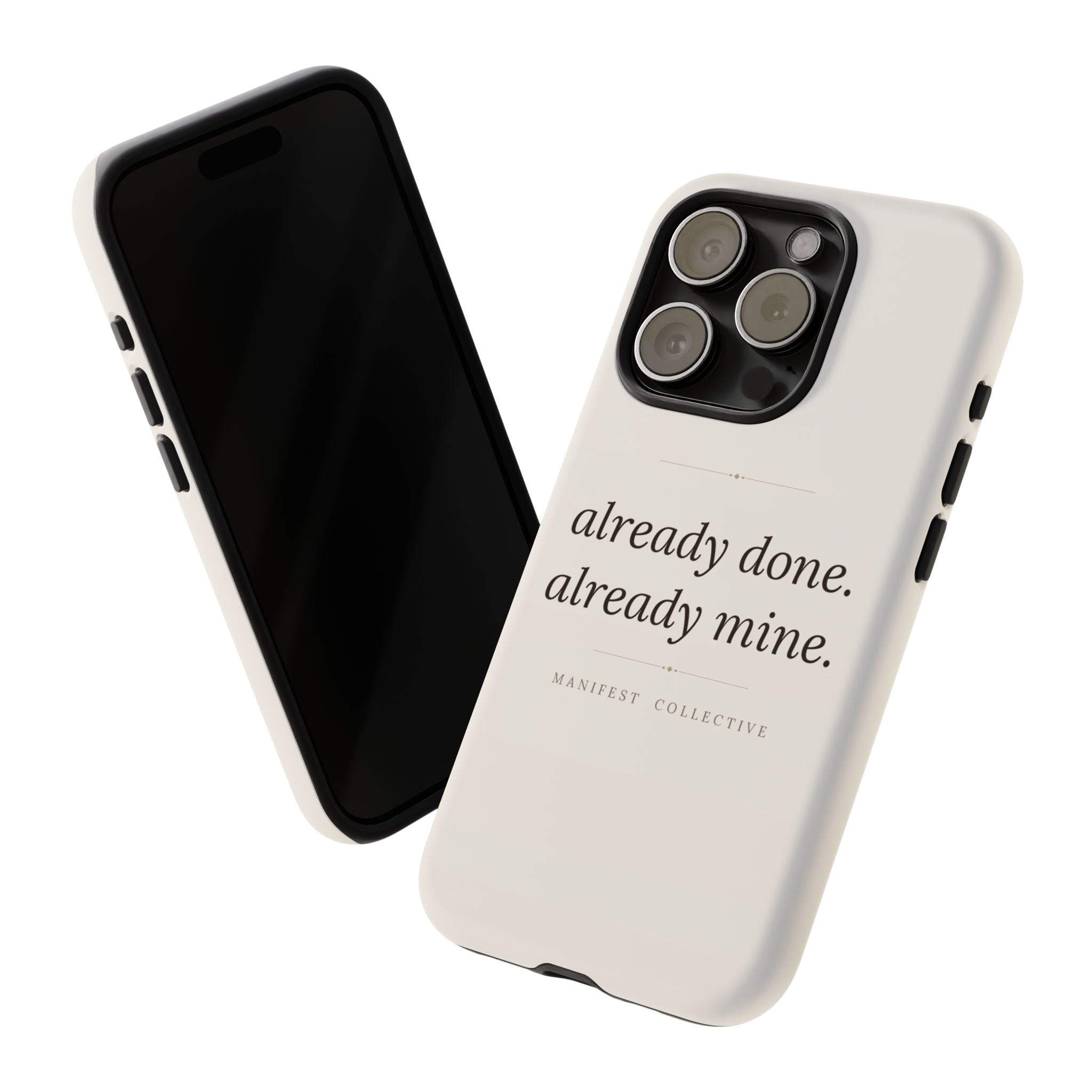 Phone Case- Already Mine