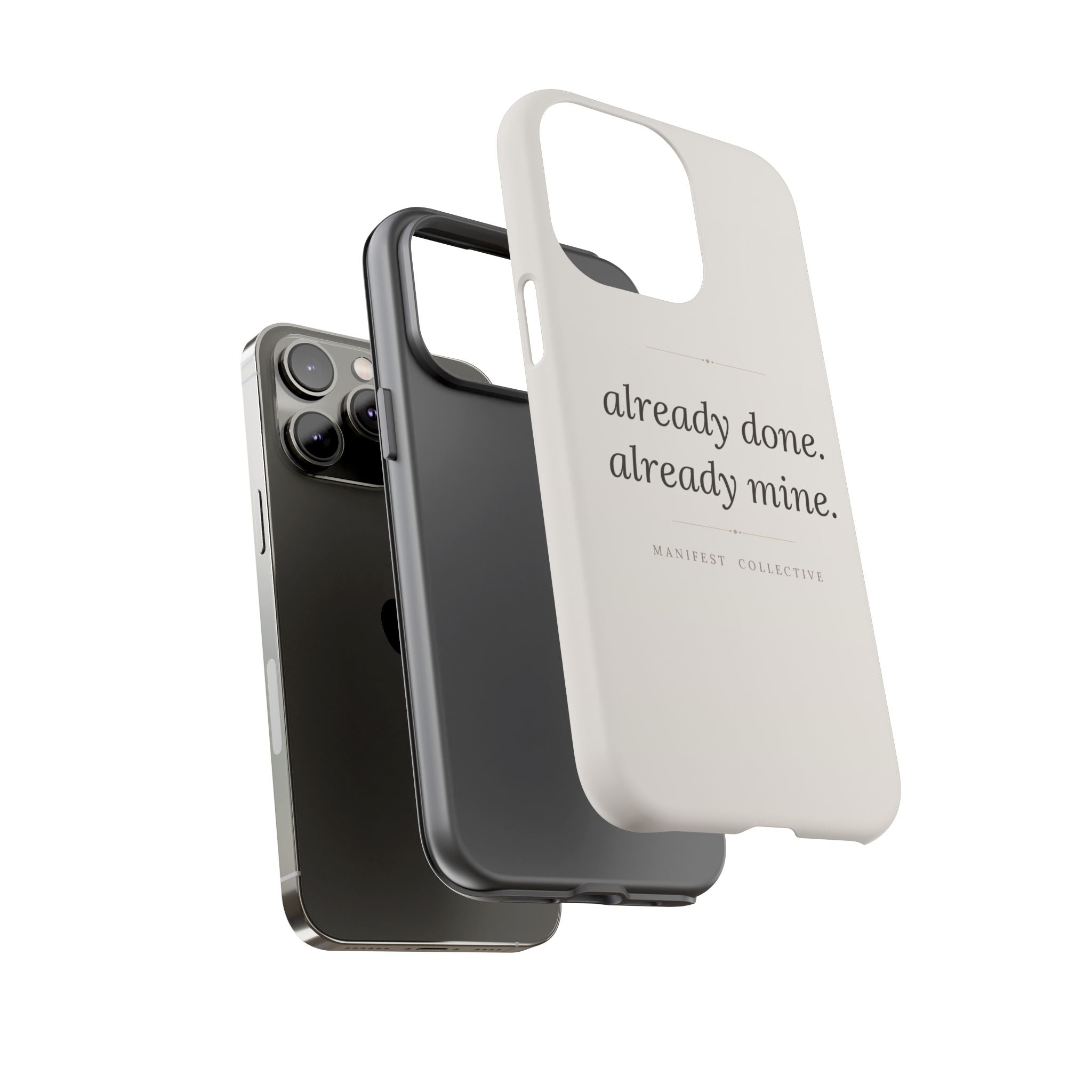 Phone Case- Already Mine