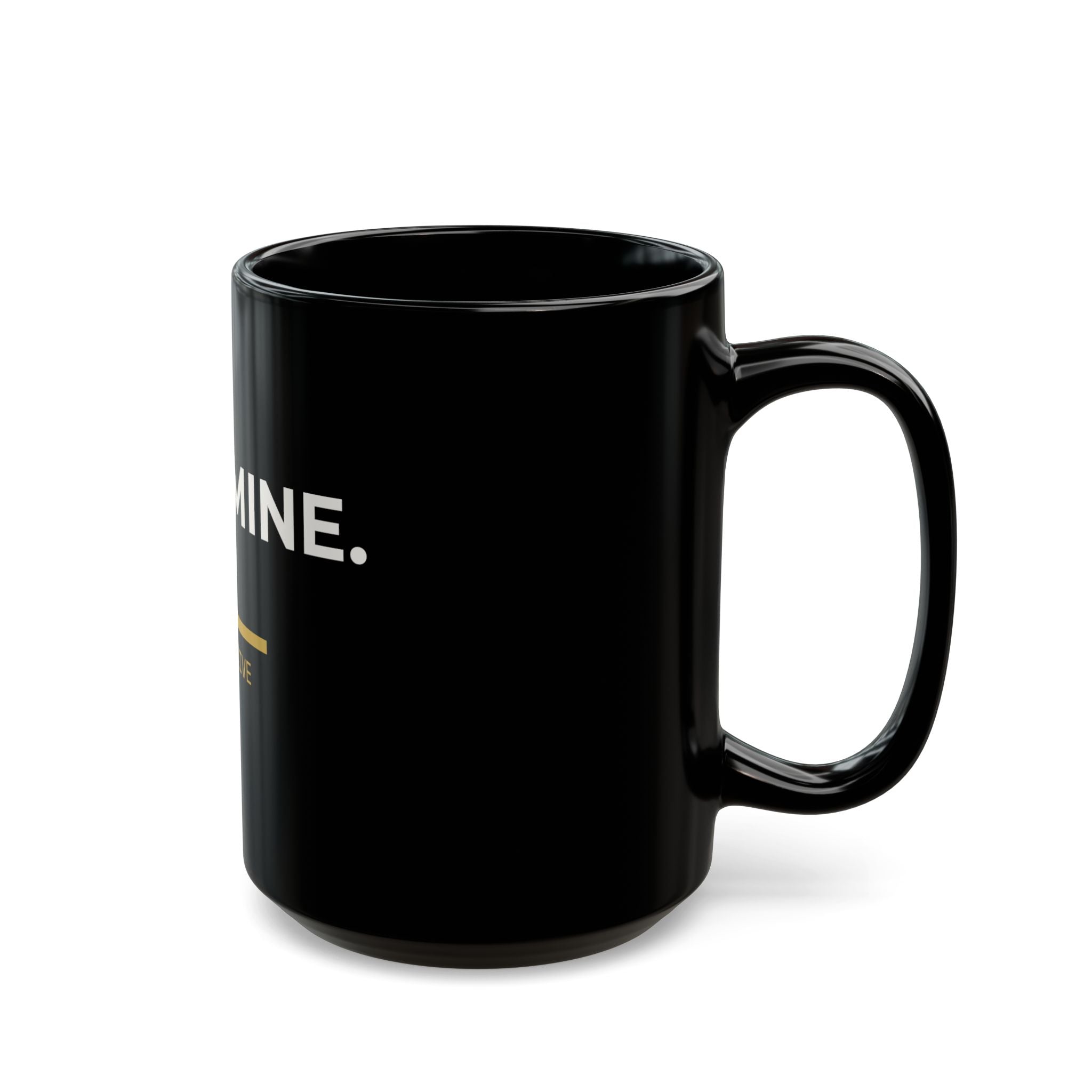 Already Mine. Mug |11oz 15oz