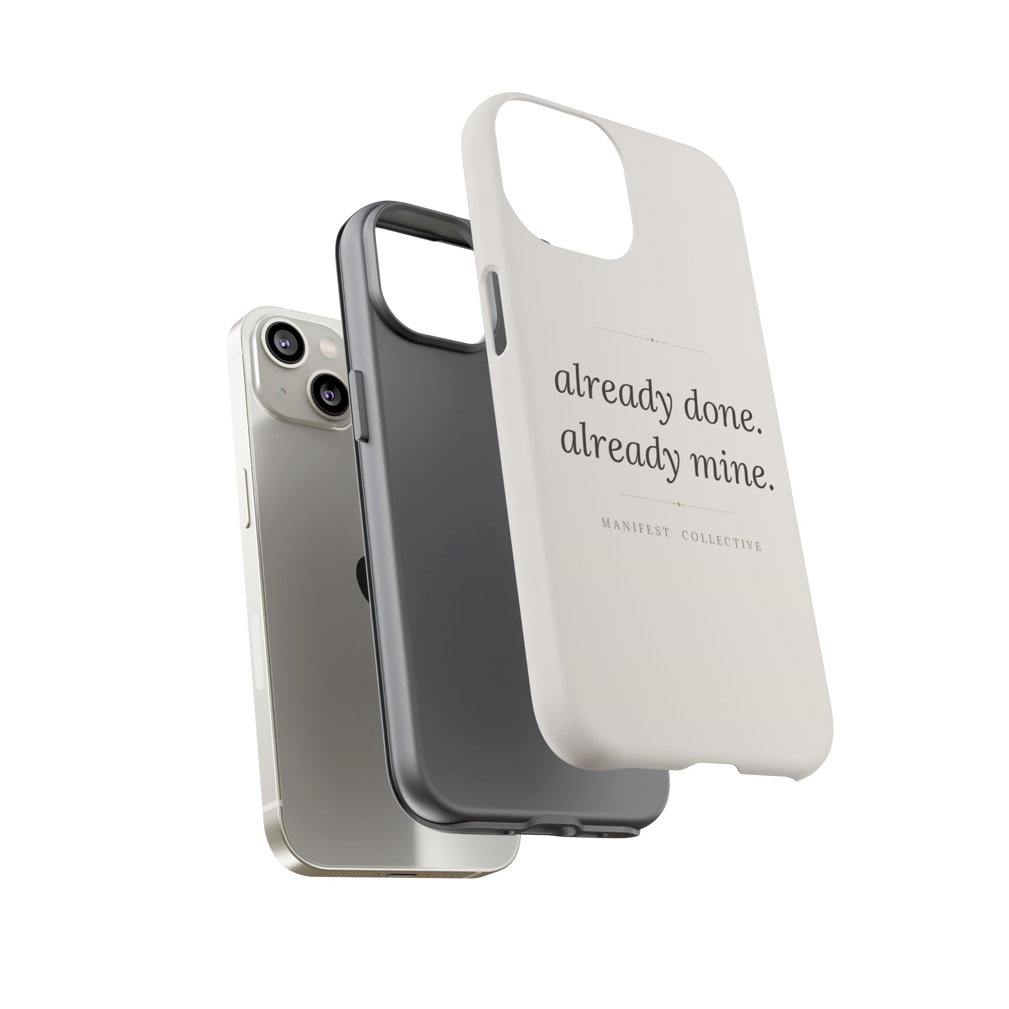 Phone Case- Already Mine