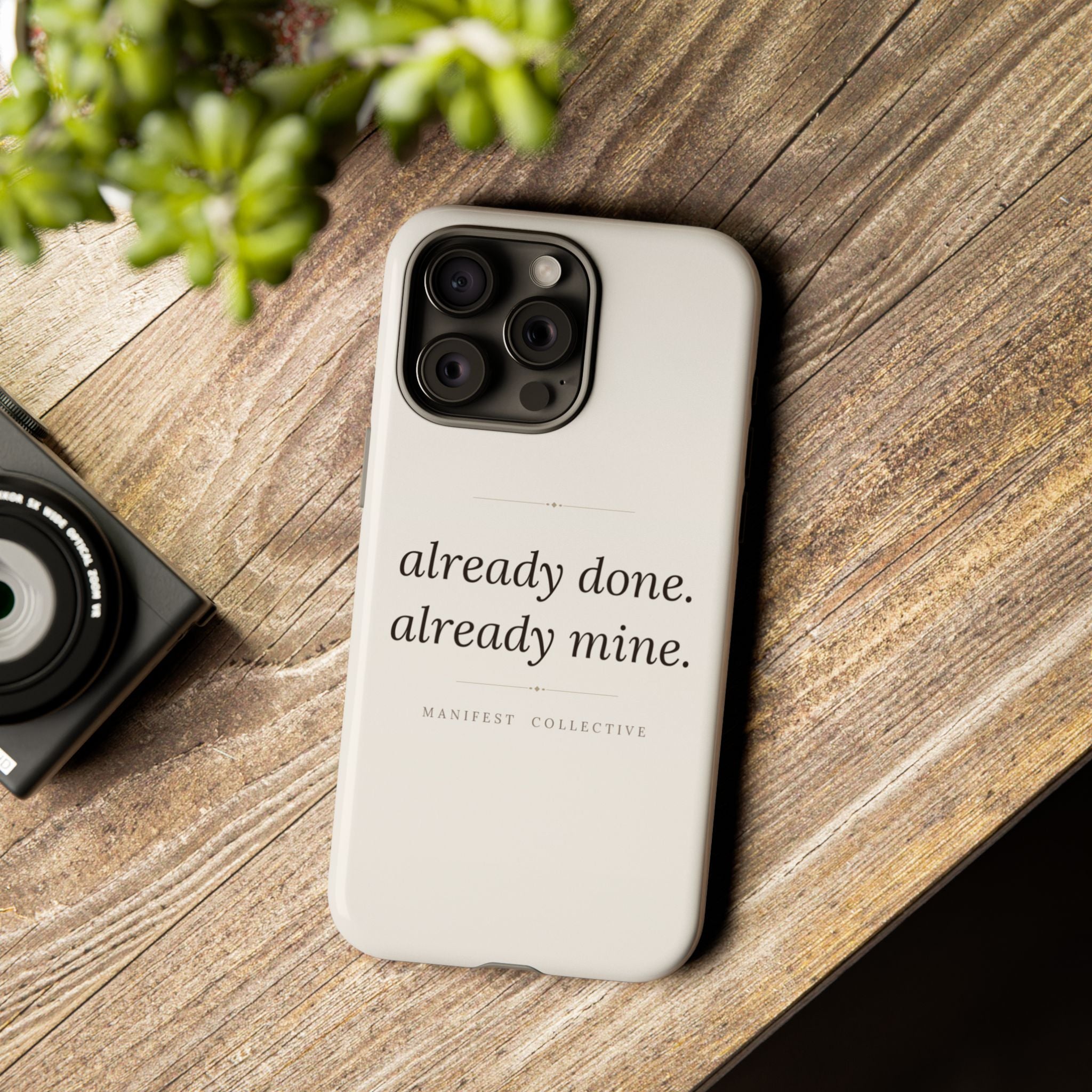 Phone Case- Already Mine