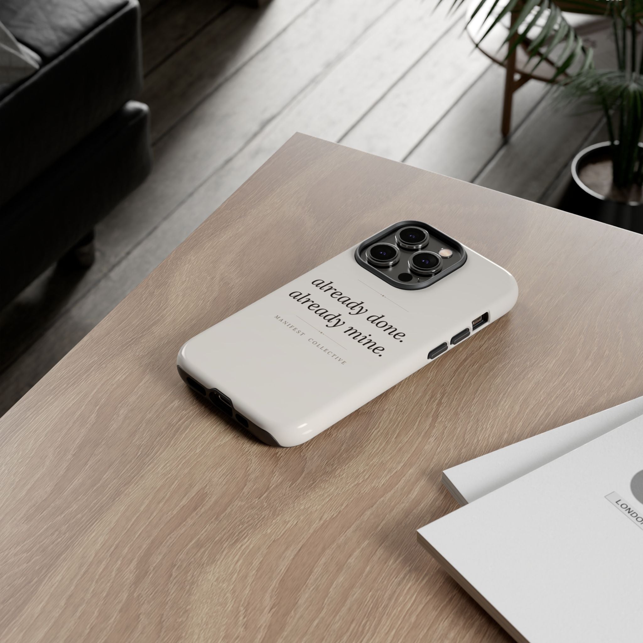 Phone Case- Already Mine