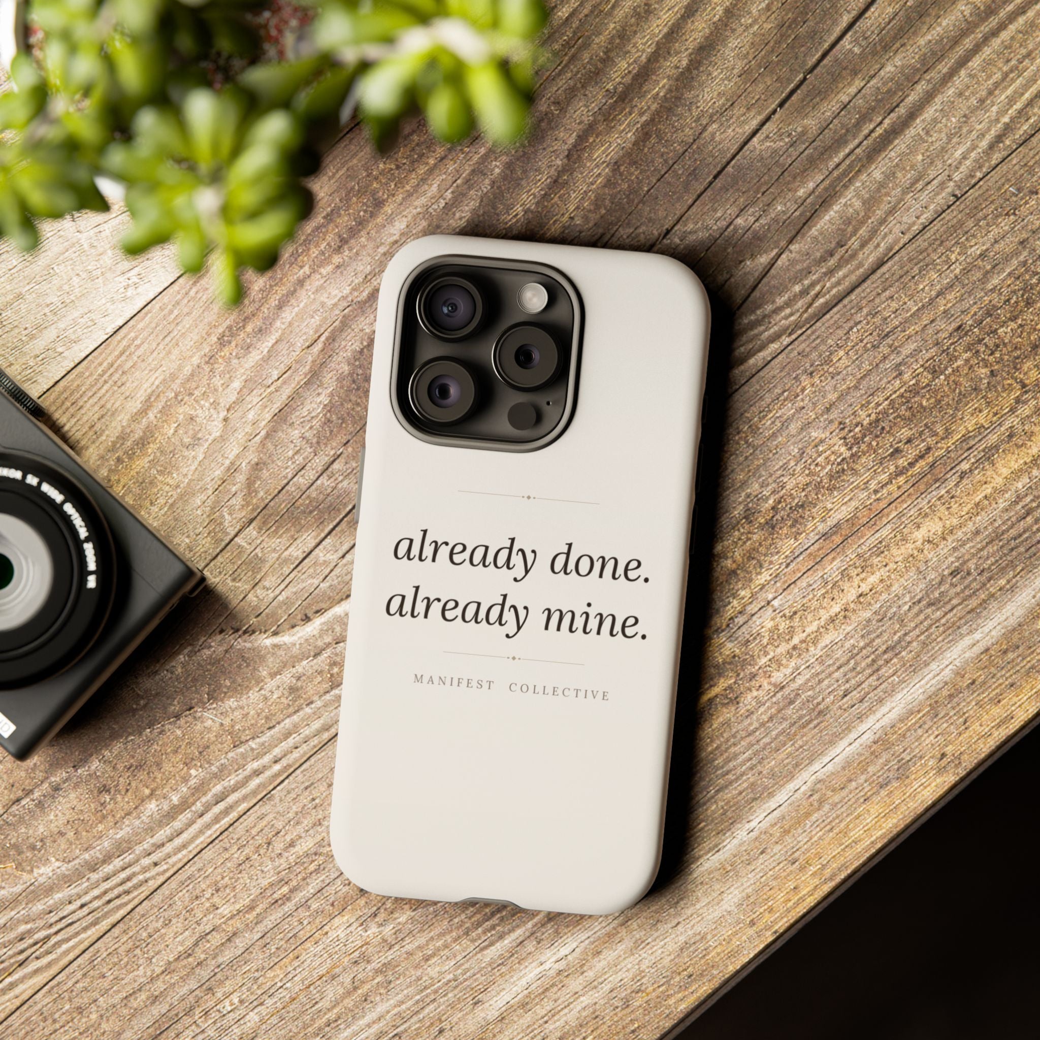 Phone Case- Already Mine