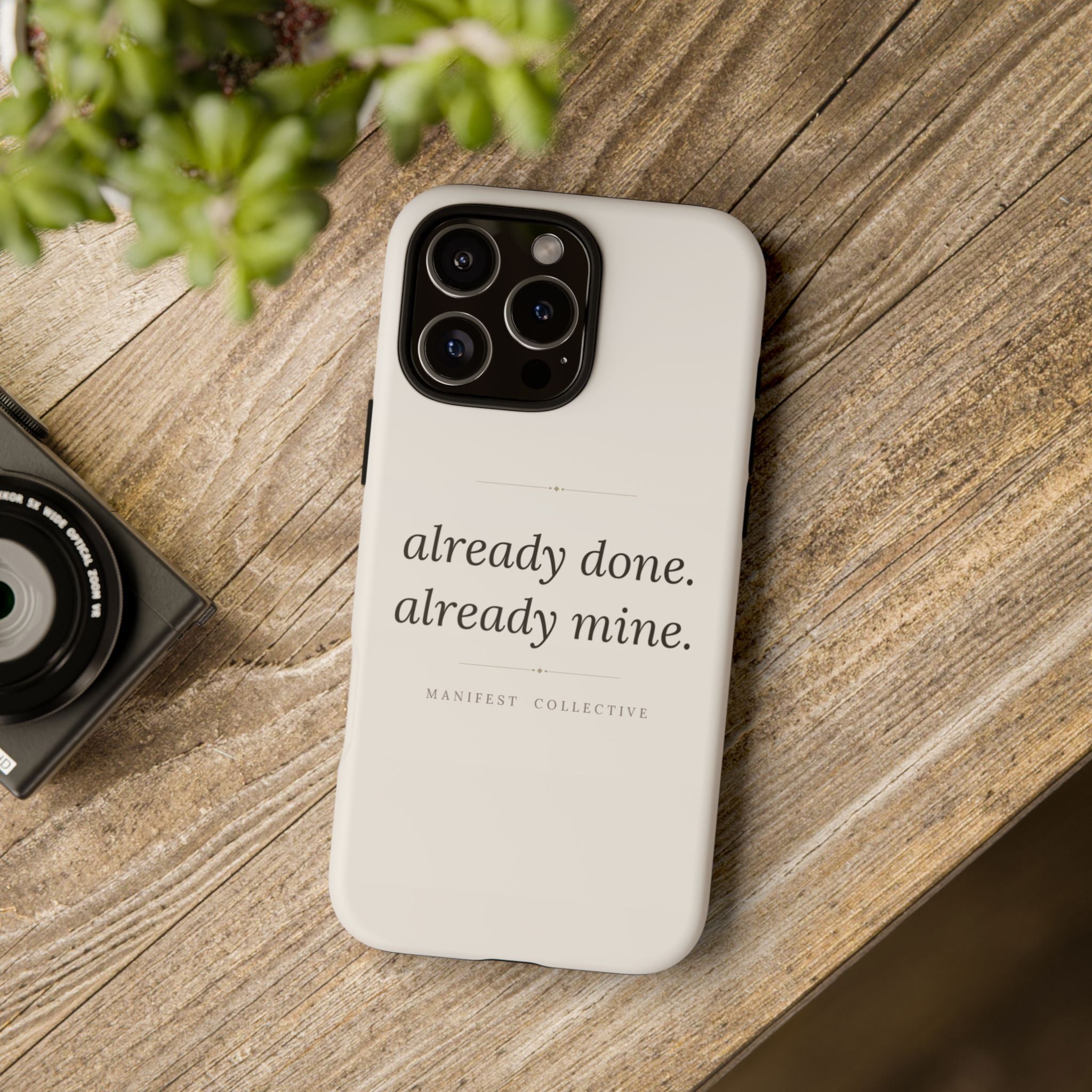 Phone Case- Already Mine