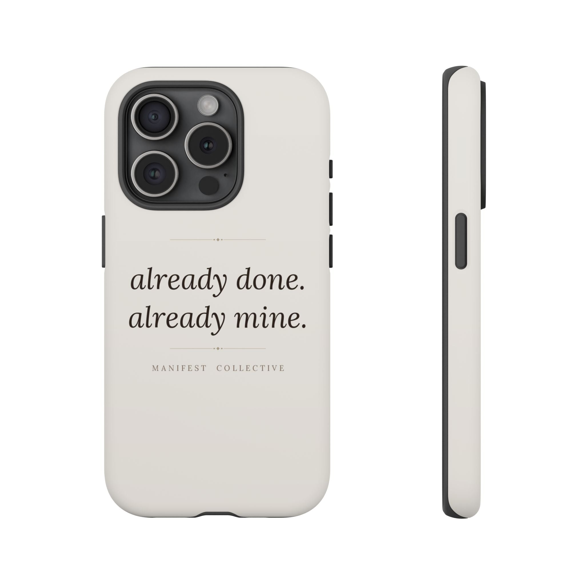 Phone Case- Already Mine