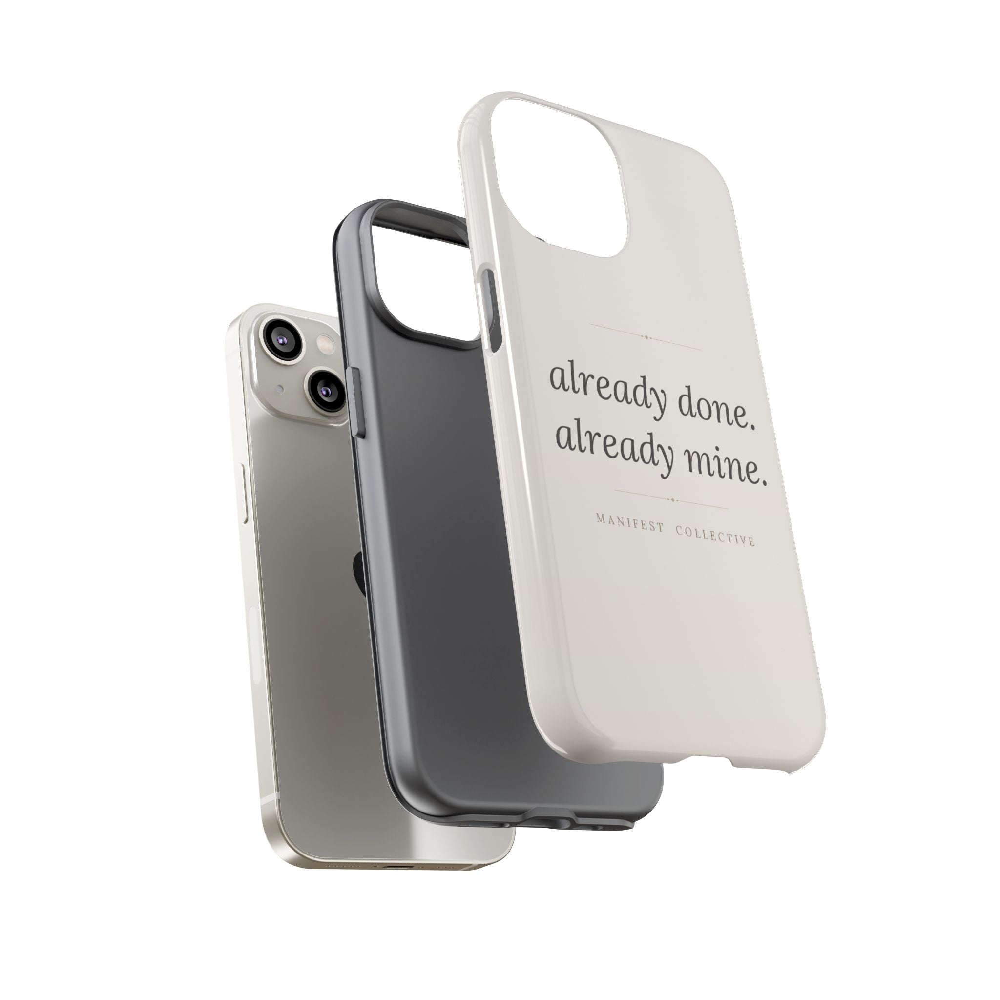 Phone Case- Already Mine