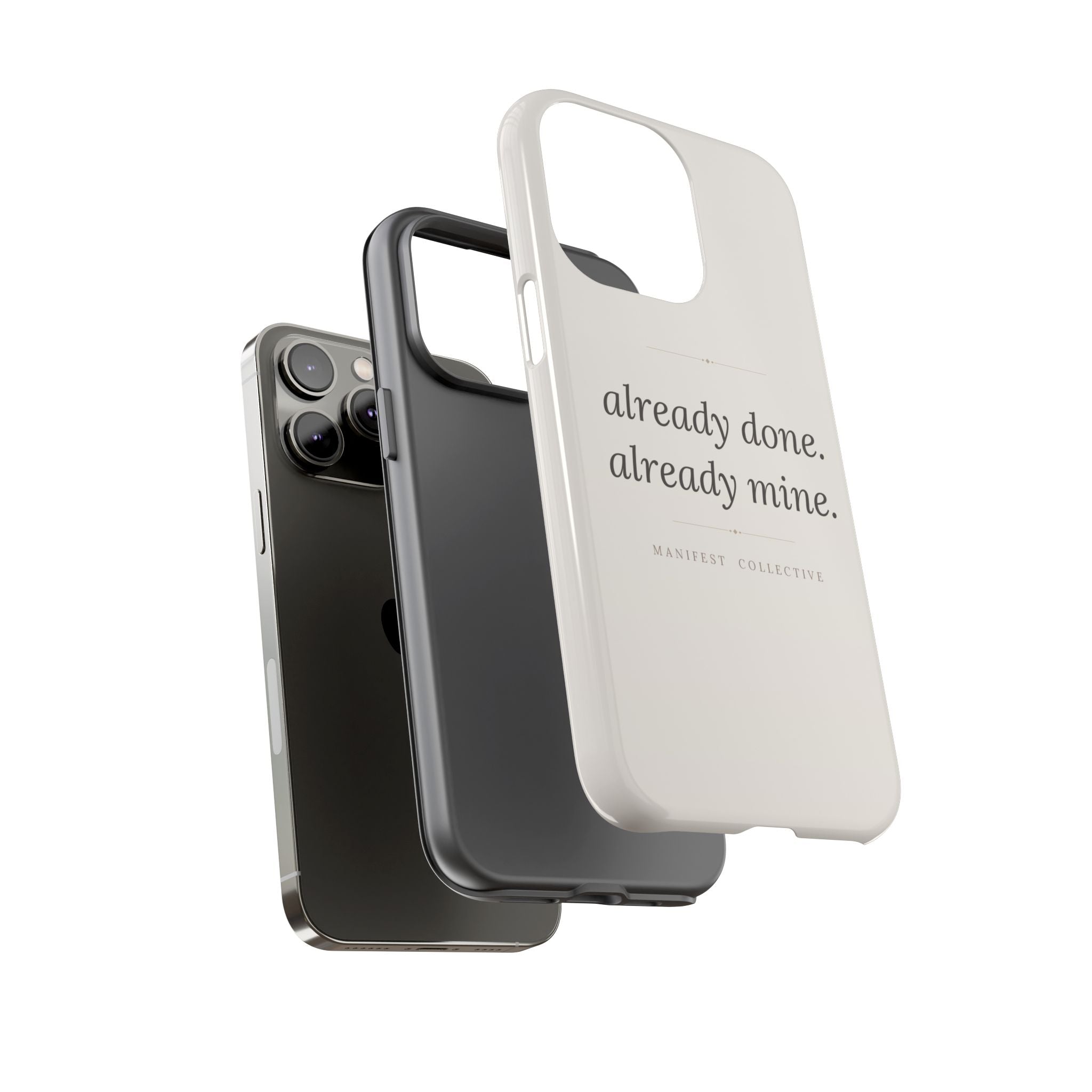 Phone Case- Already Mine