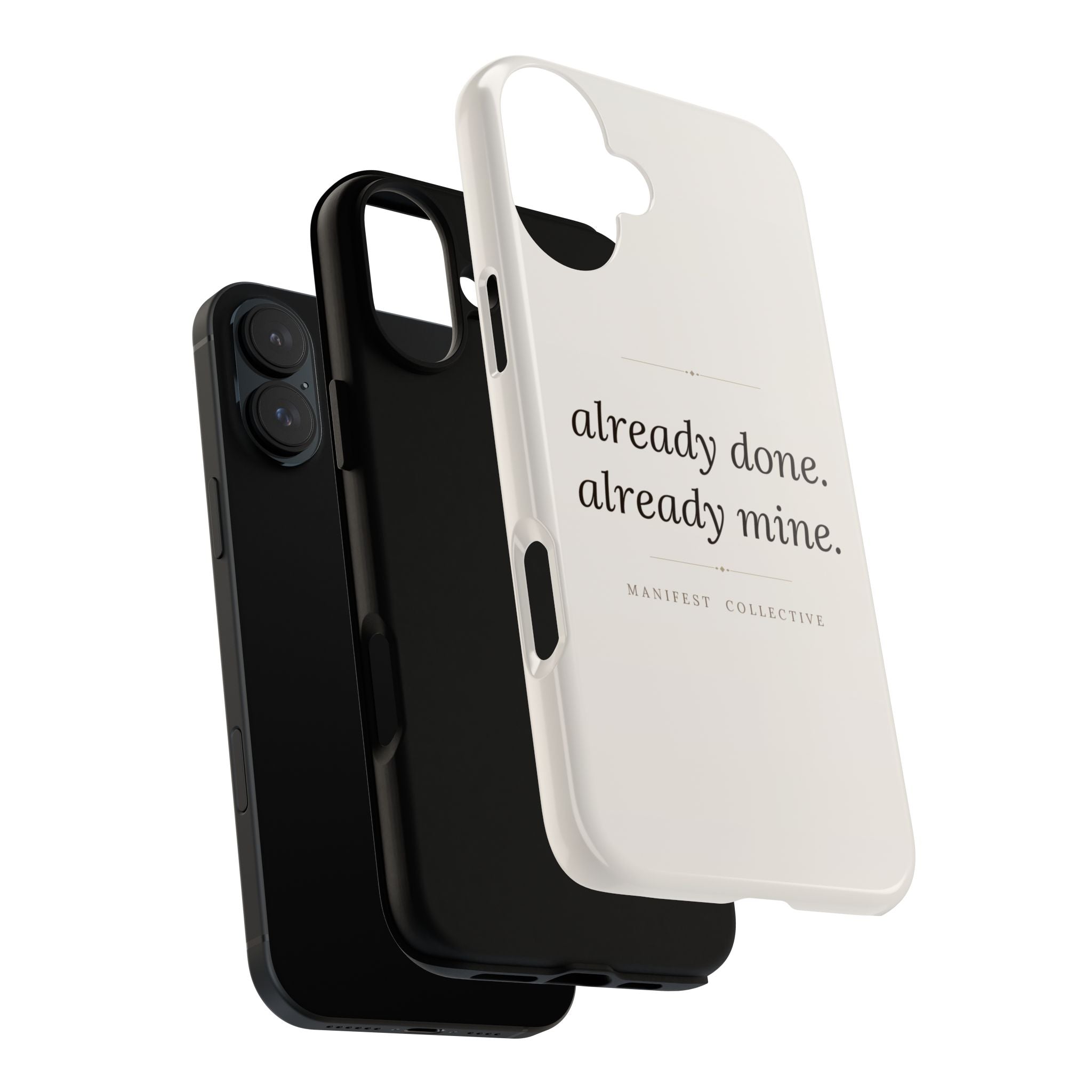 Phone Case- Already Mine