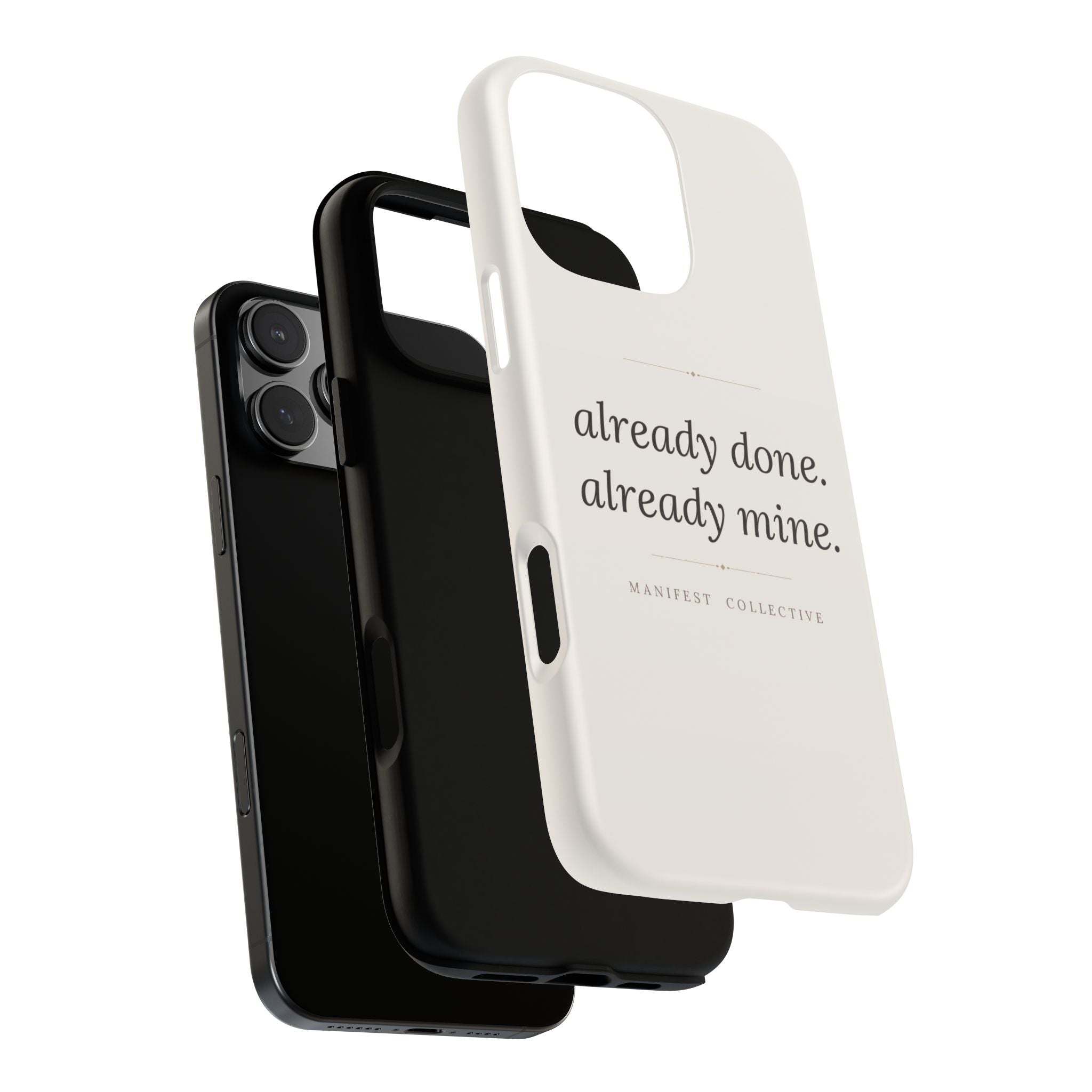 Phone Case- Already Mine