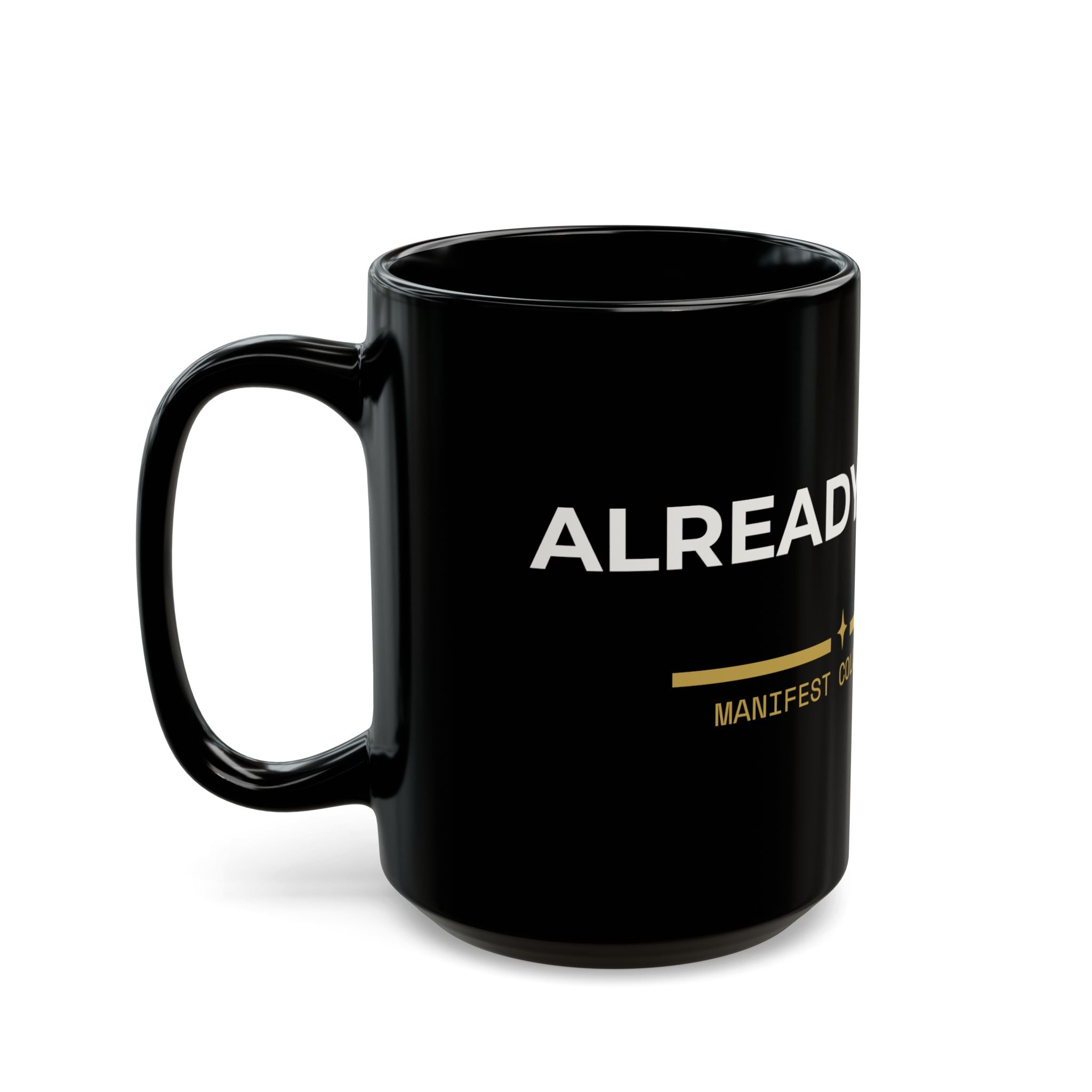 Already Mine. Mug |11oz 15oz