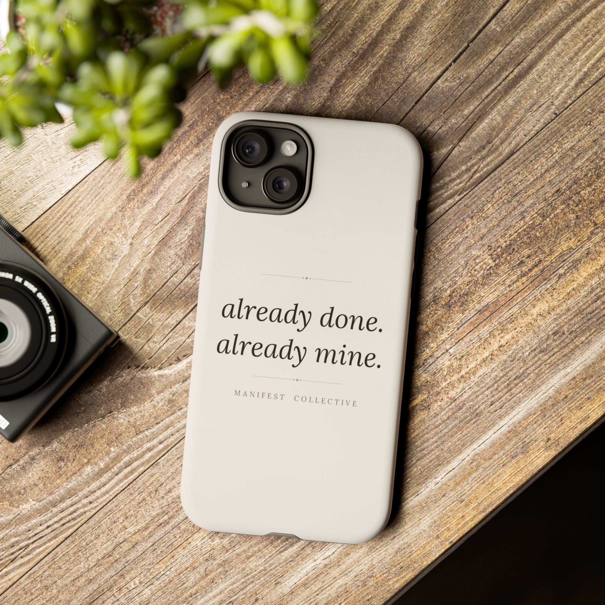Phone Case- Already Mine