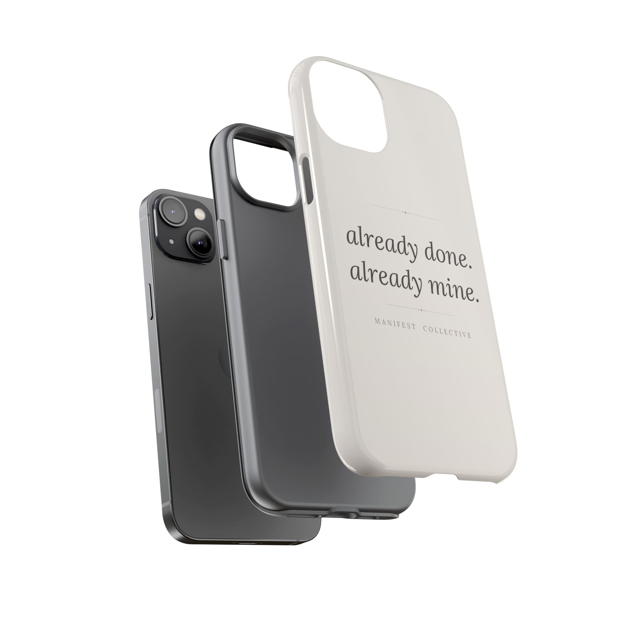 Phone Case- Already Mine