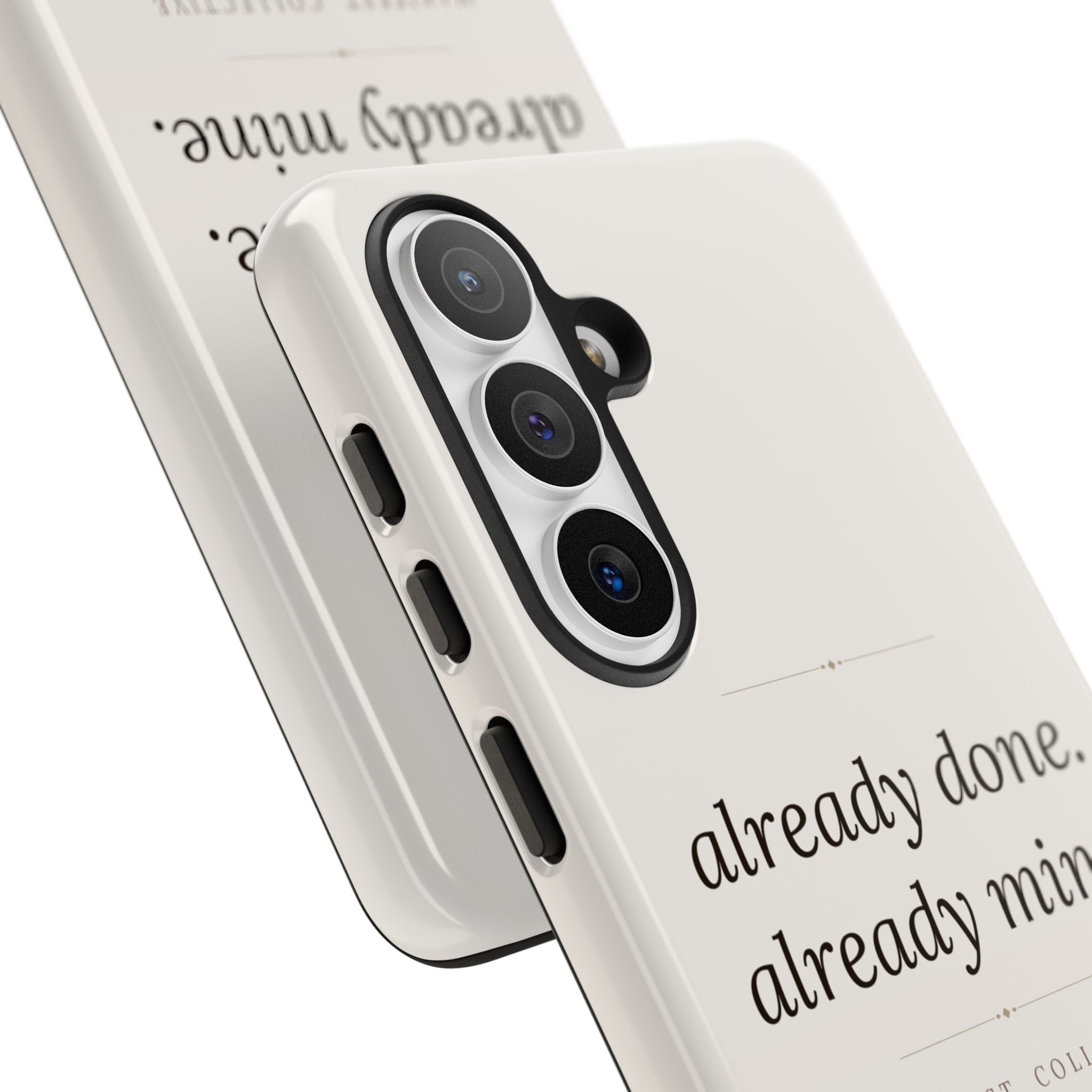Phone Case- Already Mine