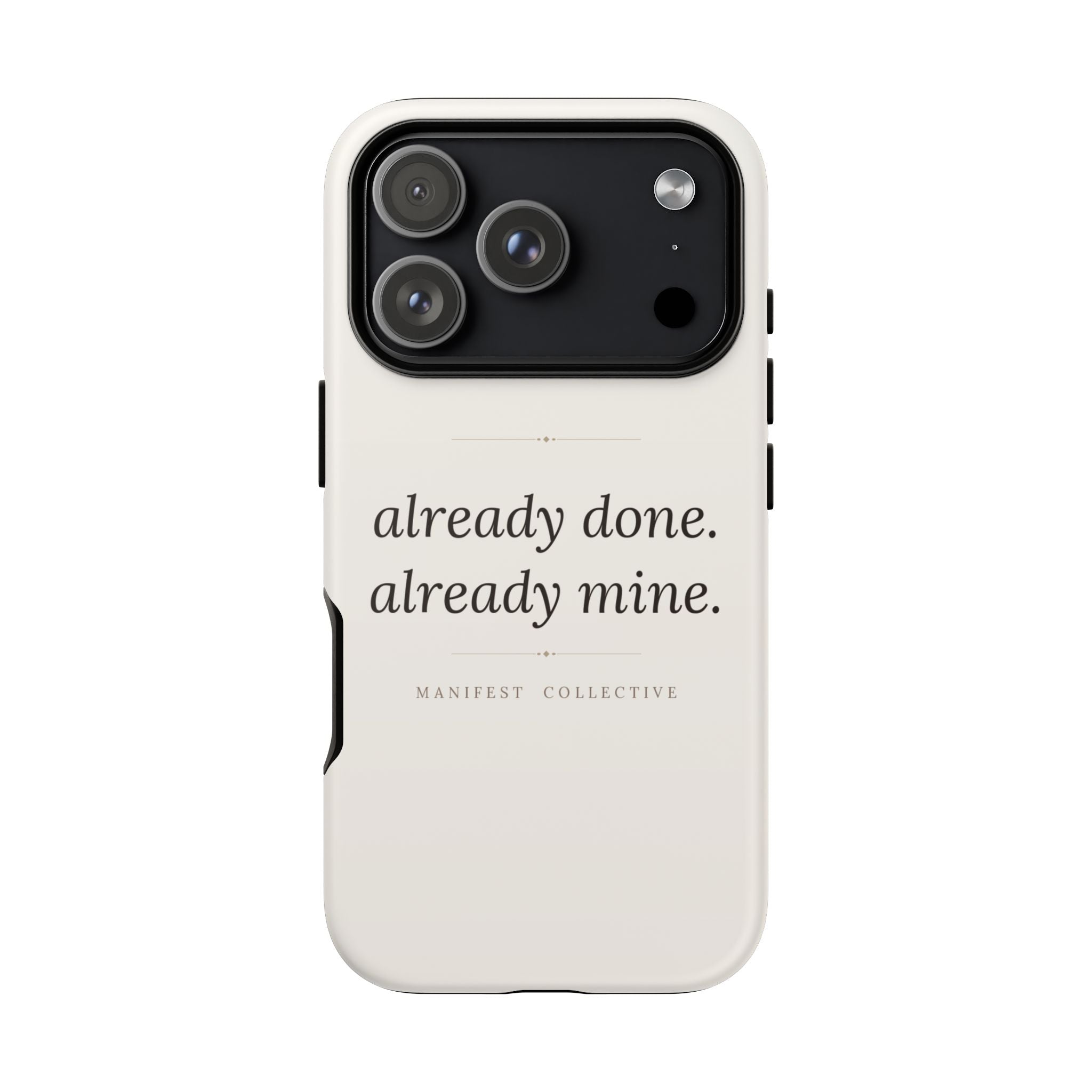 Phone Case- Already Mine