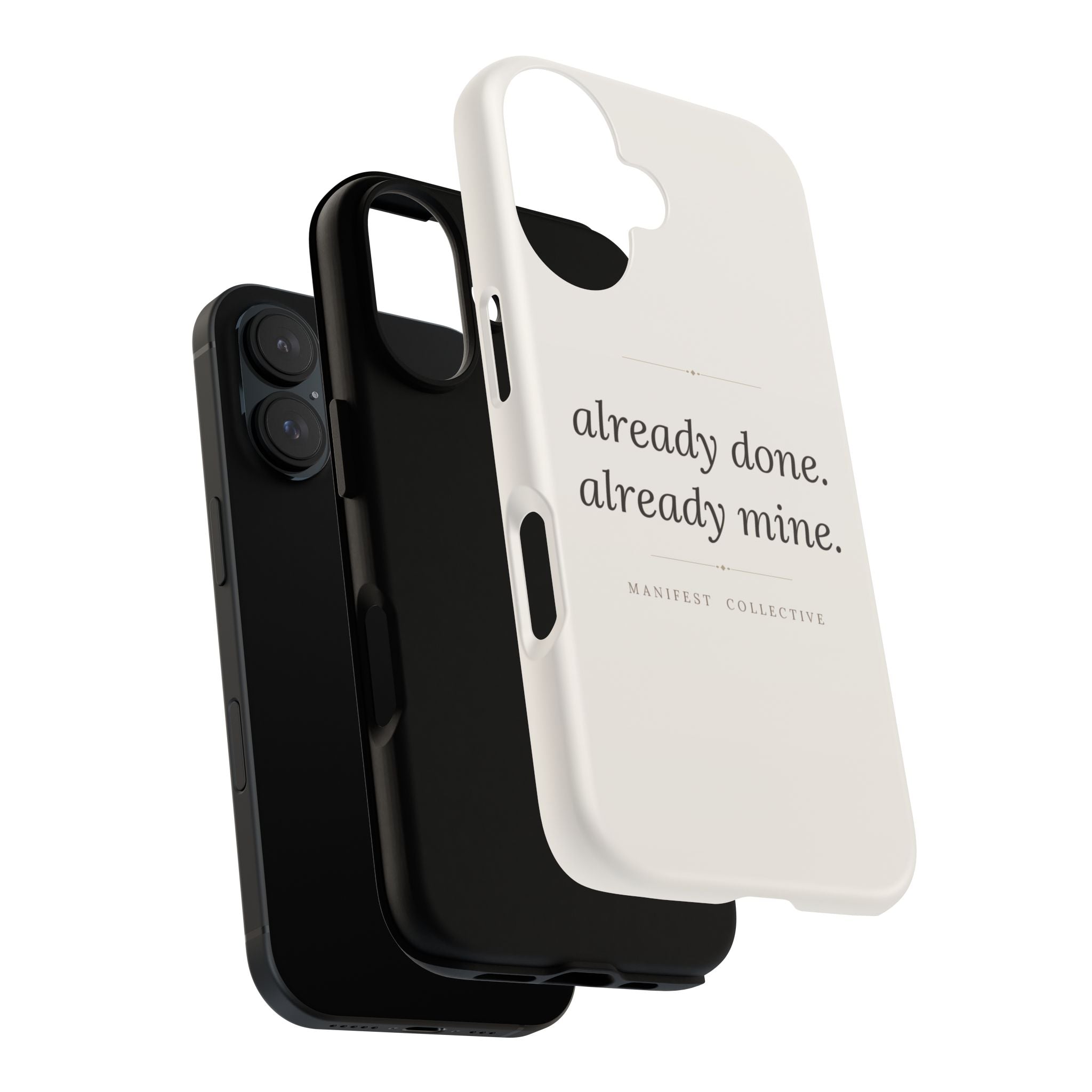 Phone Case- Already Mine