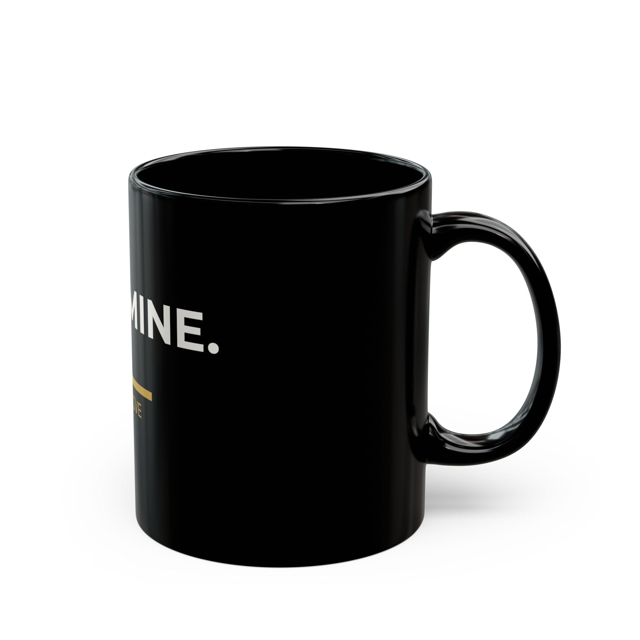 Already Mine. Mug |11oz 15oz