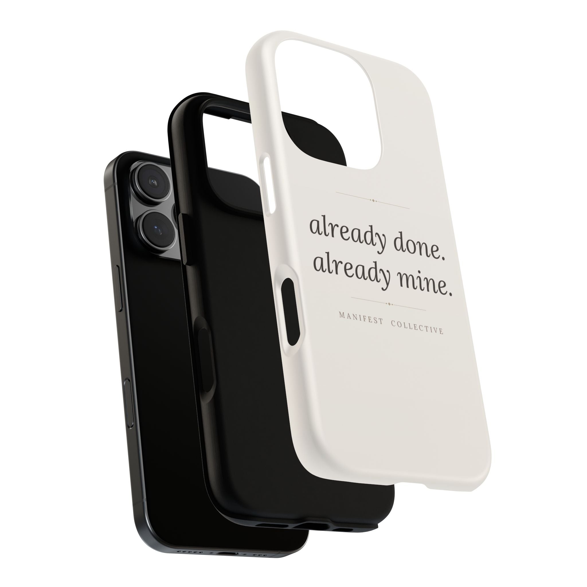 Phone Case- Already Mine