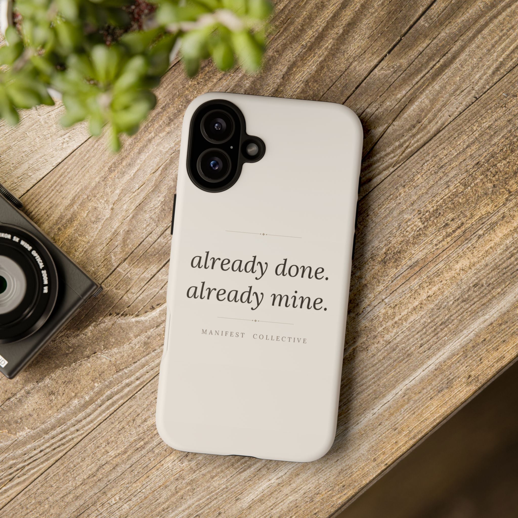 Phone Case- Already Mine