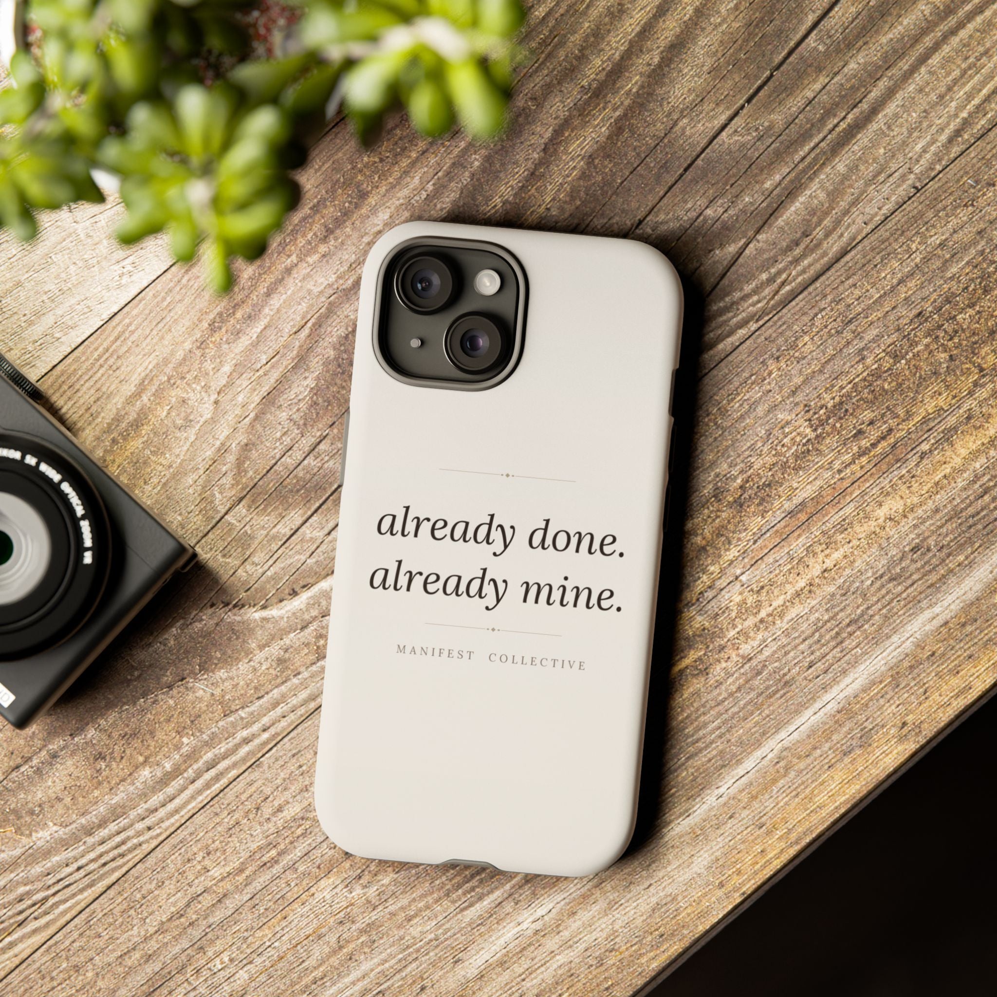 Phone Case- Already Mine