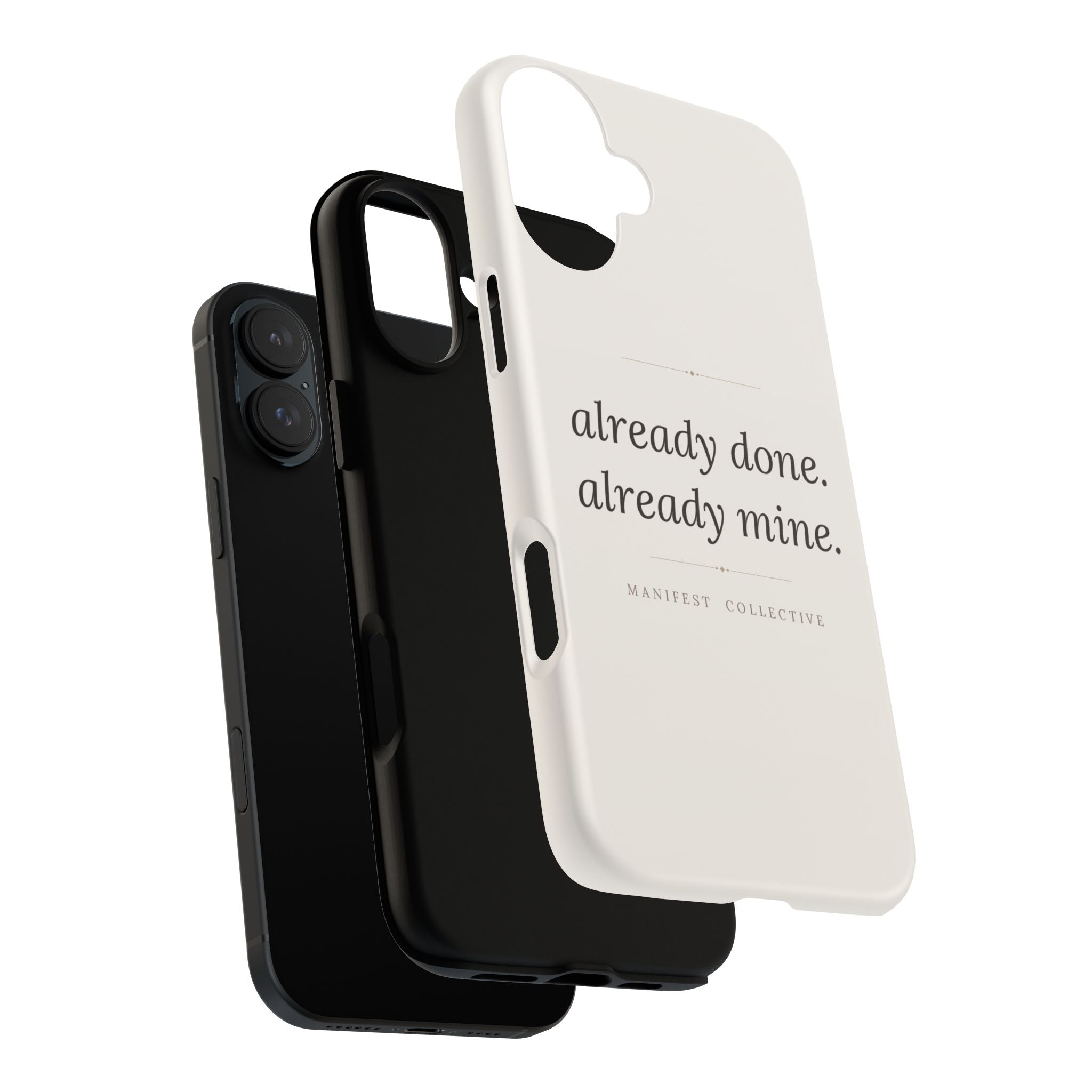 Phone Case- Already Mine