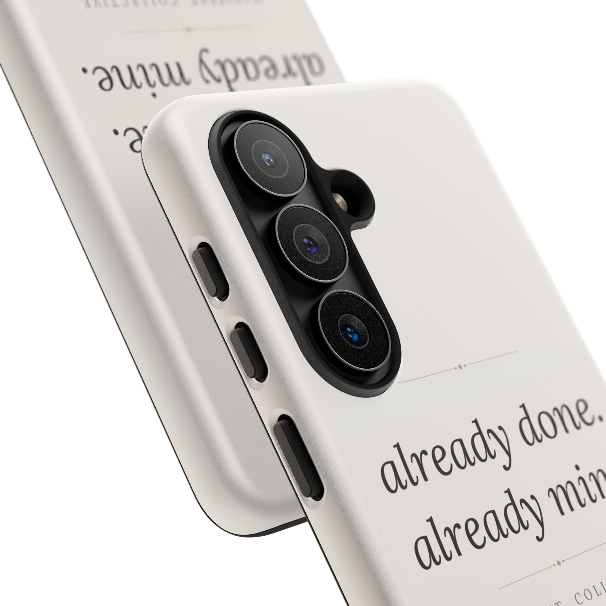 Phone Case- Already Mine