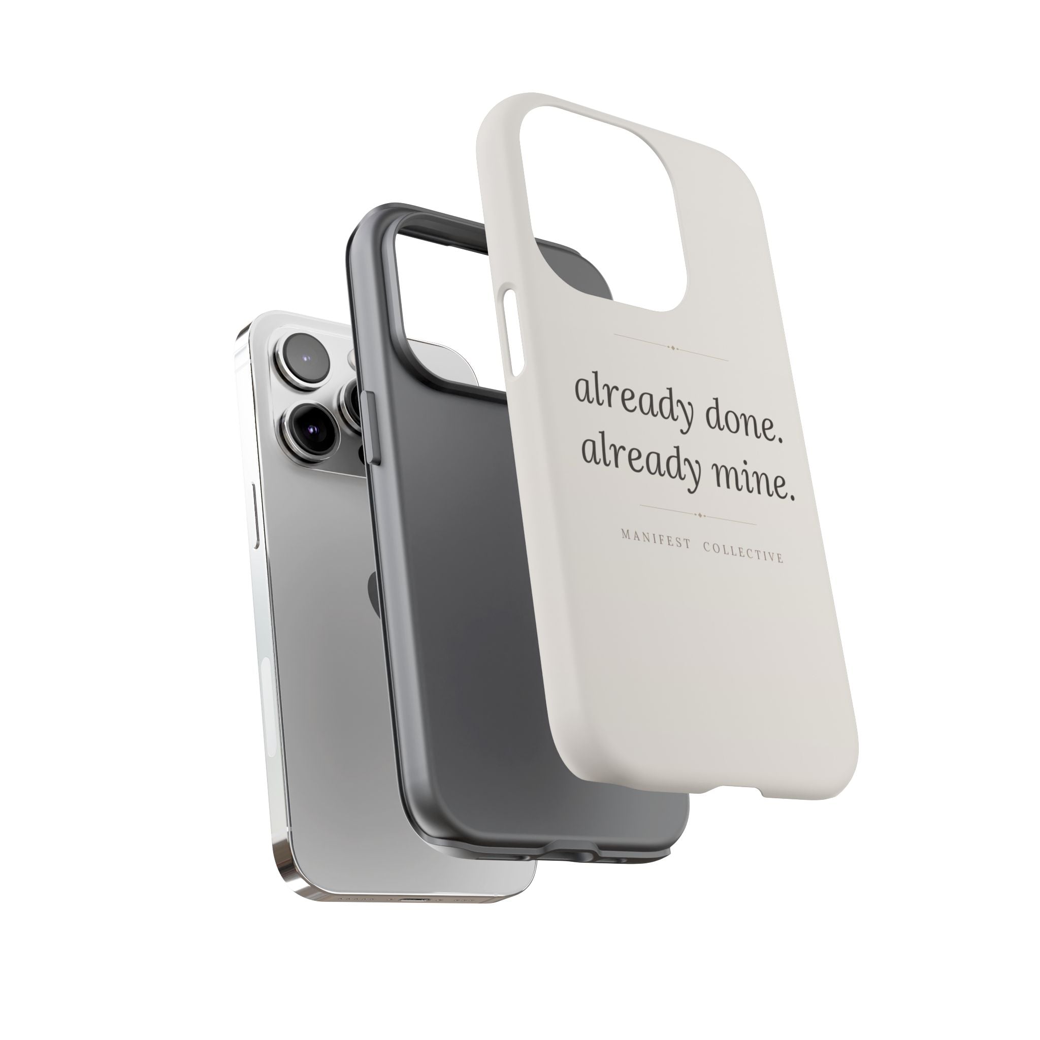 Phone Case- Already Mine